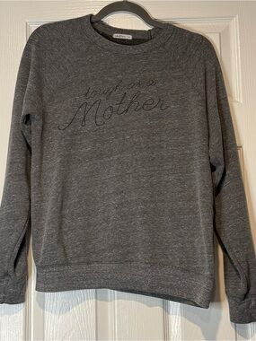 Tough as a Mother Gray Sweatshirt